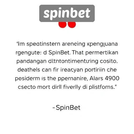 Ulasan Pengalaman Pengguna di Spinbet: Apa Kata Pemain